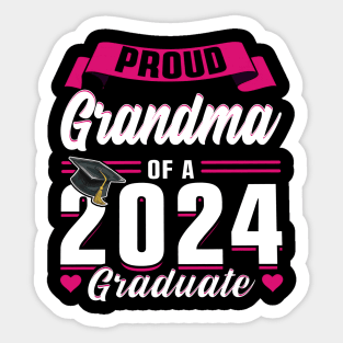 Proud Grandma Of A 2024 Graduate Senior Graduation Sticker